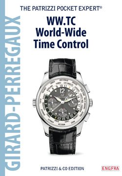 A new title in the “Patrizzi Pocket Experts” series: Girard-Perregaux WW.TC